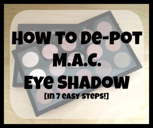 how to depot mac eye shadow