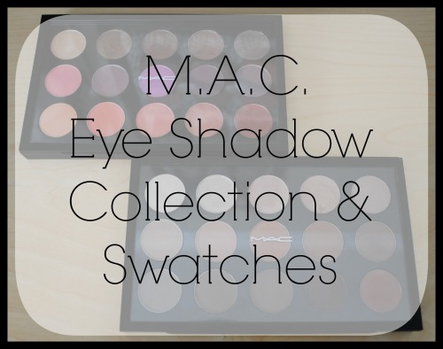 MAC Eye Shadow Collection and Swatches